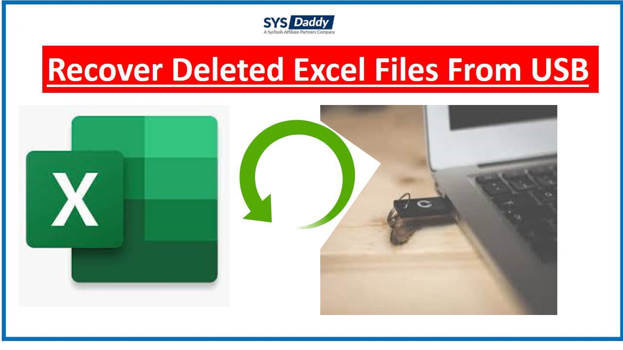 Recover Deleted Excel Files From USB