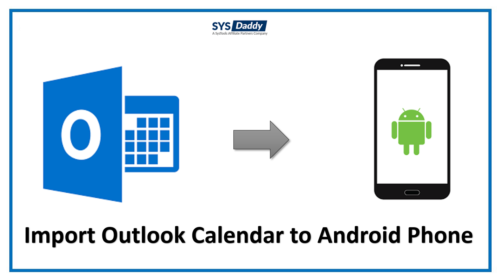 Import Outlook Calendar to Android Phone Know Top 2 Methods