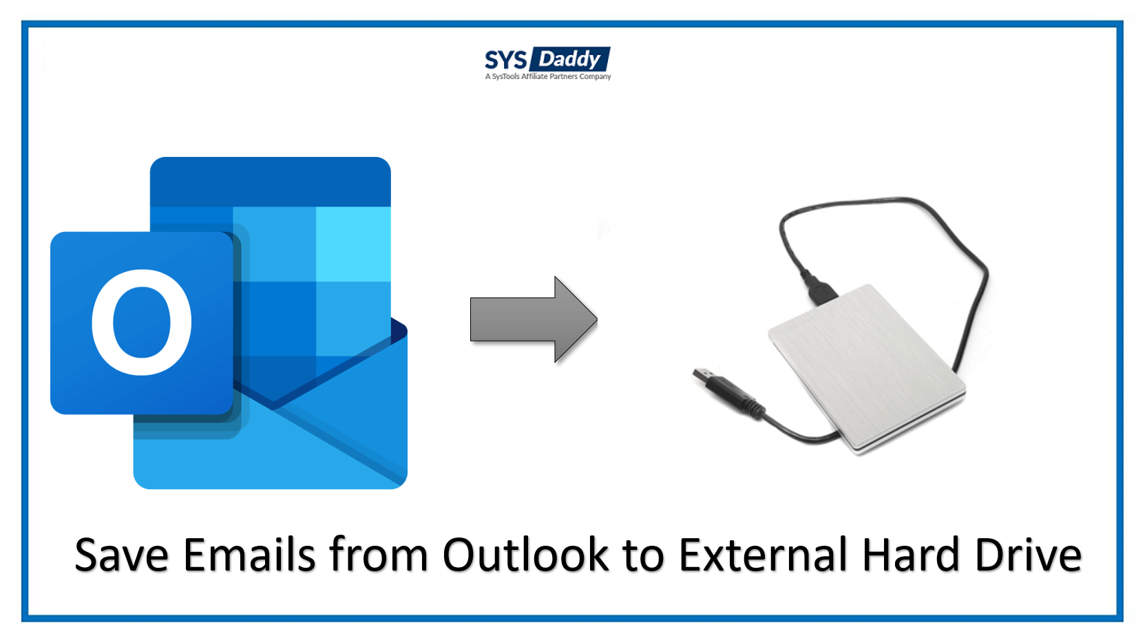 Save Outlook Emails to External Hard Drive Transfer Data