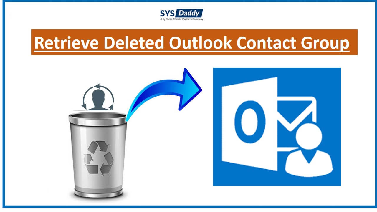 Retrieve Deleted Outlook Contact Group How to