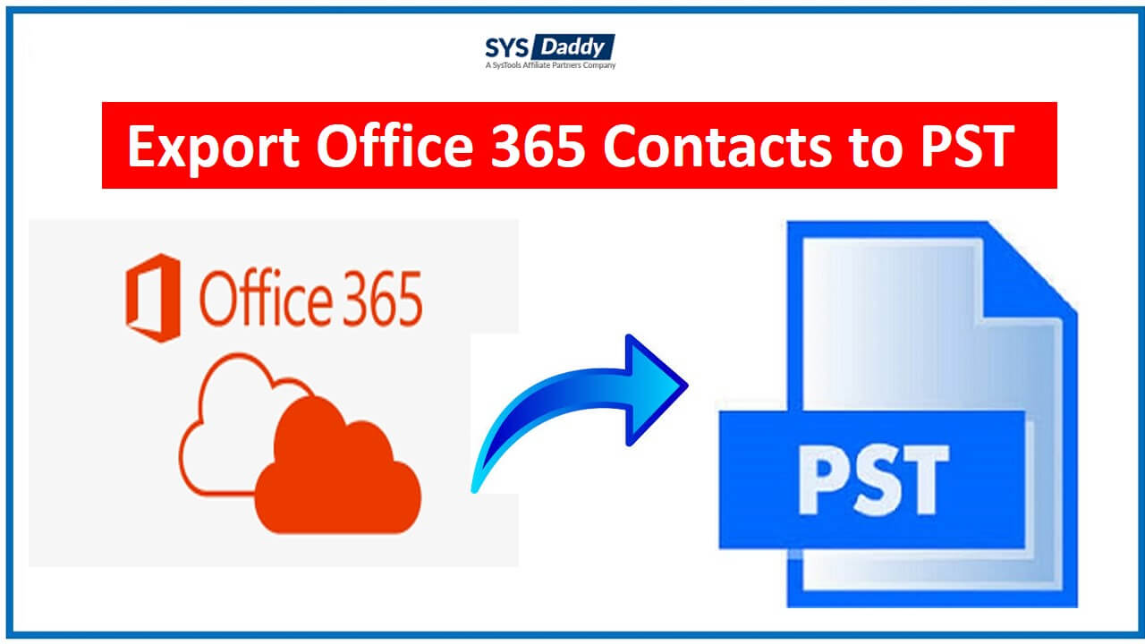 Export Office 365 Contacts to PST
