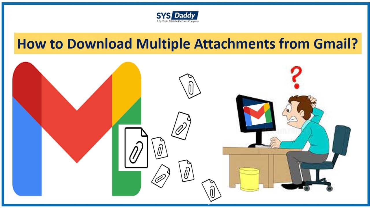 Download Multiple Attachments from Gmail