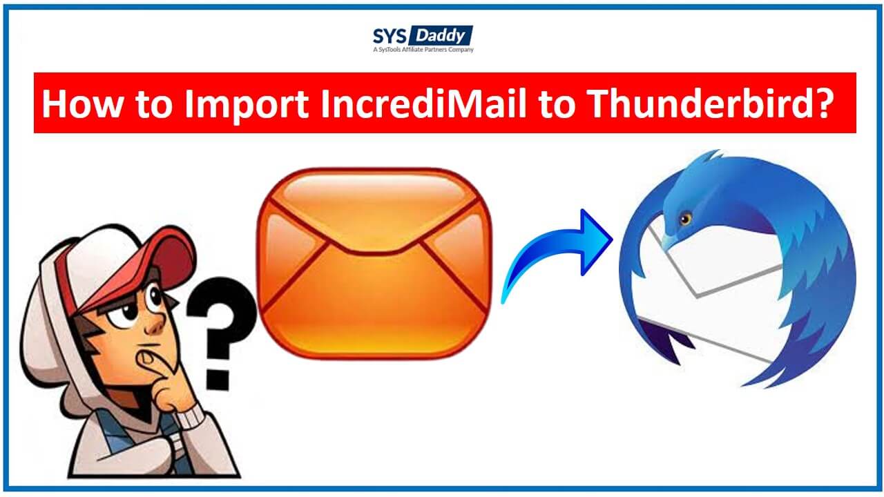 Import IncrediMail to Thunderbird